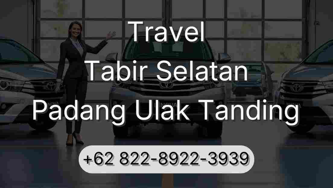 Travel Tabir Selatan Padang Ulak Tanding