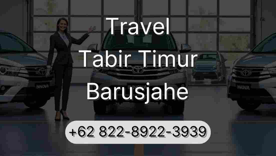 Travel Tabir Timur Barusjahe