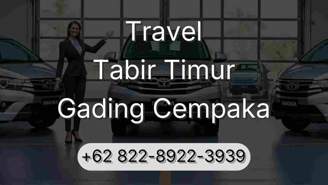 Travel Tabir Timur Gading Cempaka
