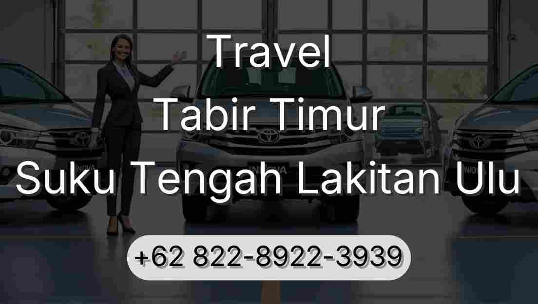 Travel Tabir Timur Suku Tengah Lakitan Ulu