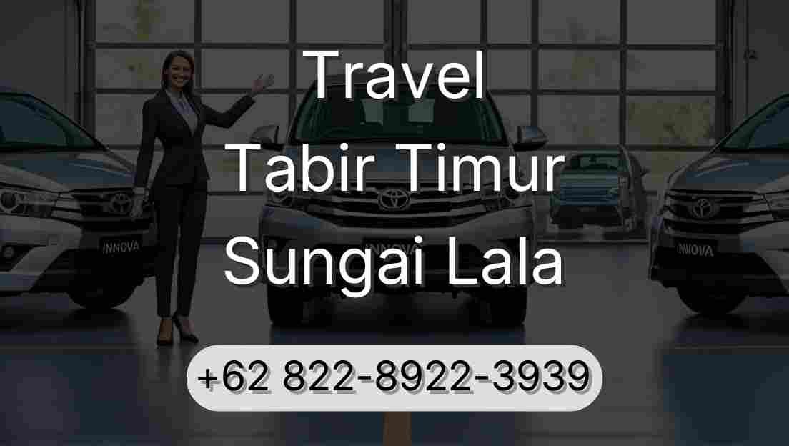 Travel Tabir Timur Sungai Lala