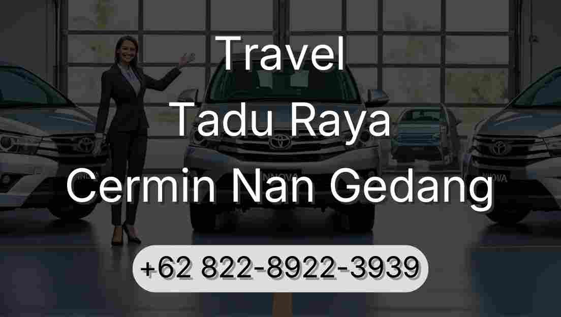 Travel Tadu Raya Cermin Nan Gedang