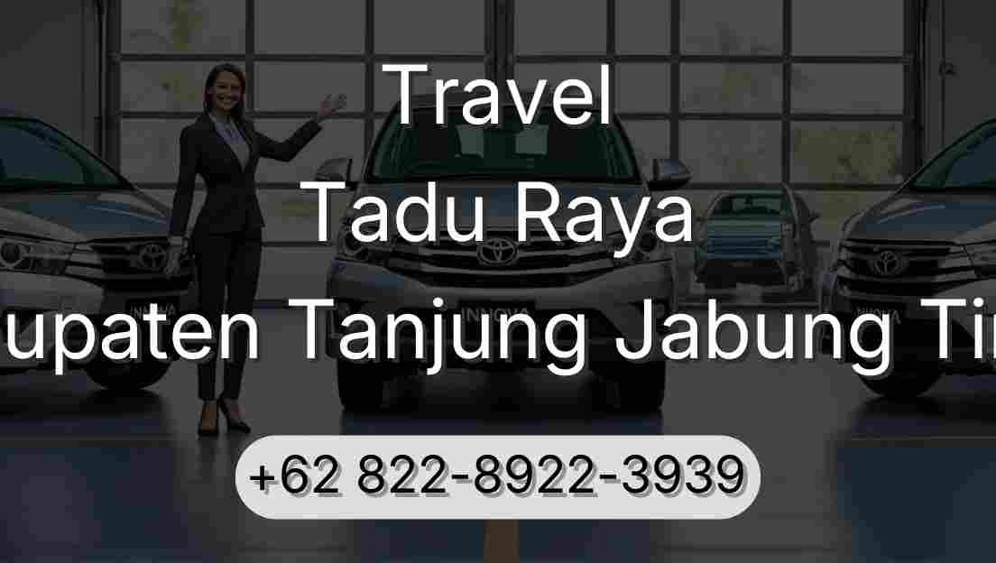Travel Tadu Raya Kabupaten Tanjung Jabung Timur