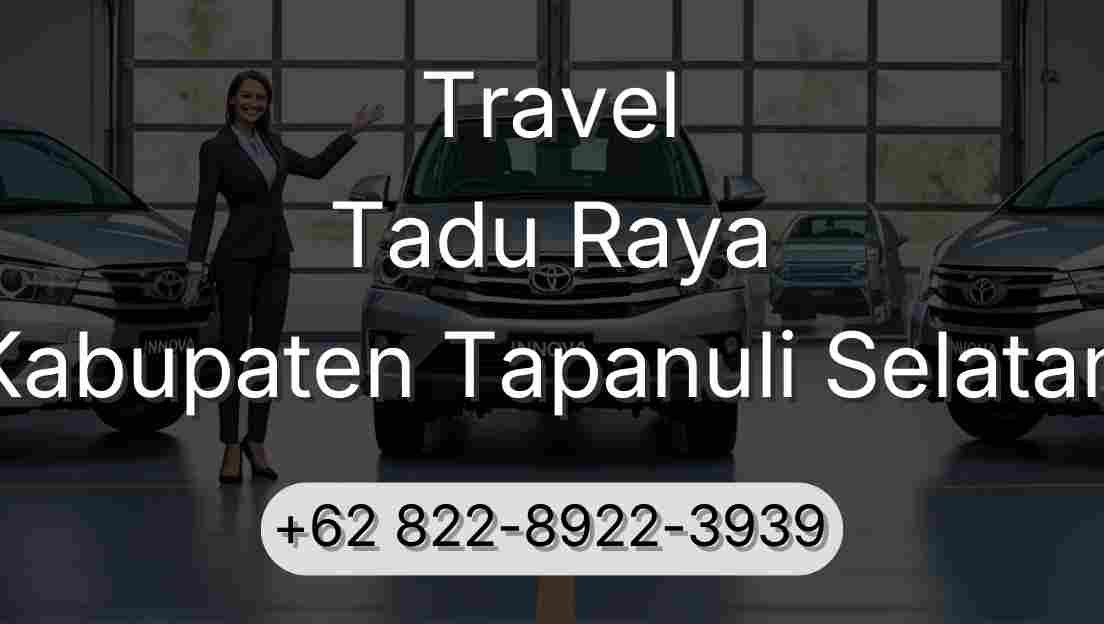 Travel Tadu Raya Kabupaten Tapanuli Selatan