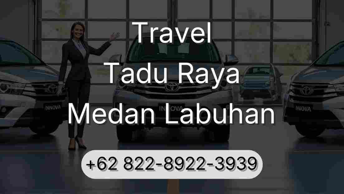 Travel Tadu Raya Medan Labuhan