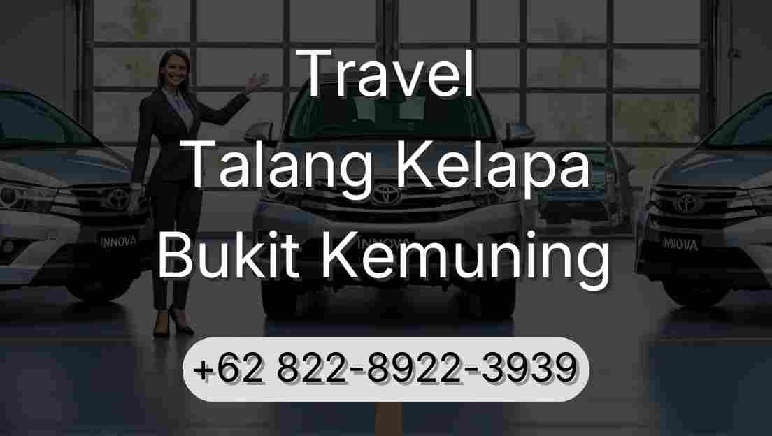 Travel Talang Kelapa Bukit Kemuning