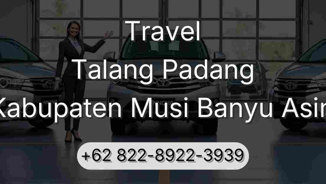 Travel Talang Padang Kabupaten Musi Banyu Asin