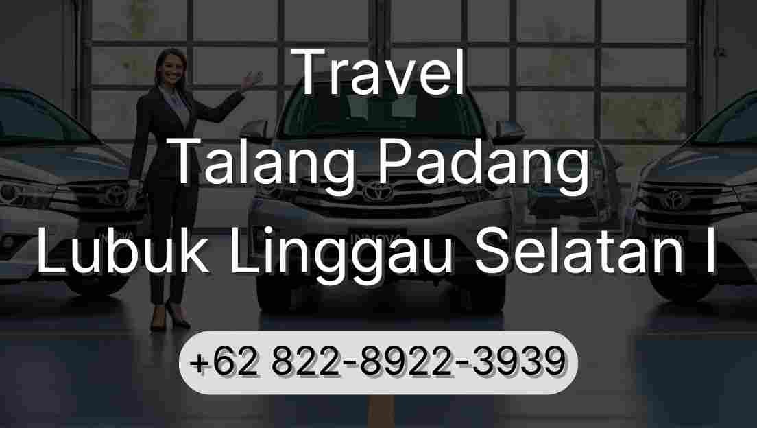 Travel Talang Padang Lubuk Linggau Selatan I