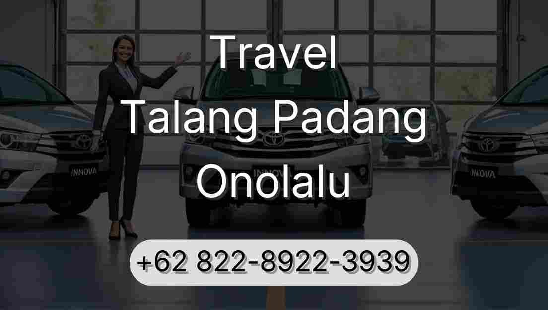 Travel Talang Padang Onolalu