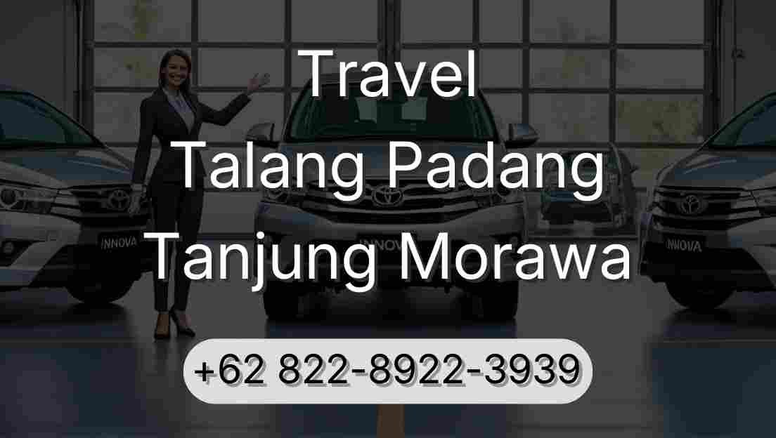 Travel Talang Padang Tanjung Morawa