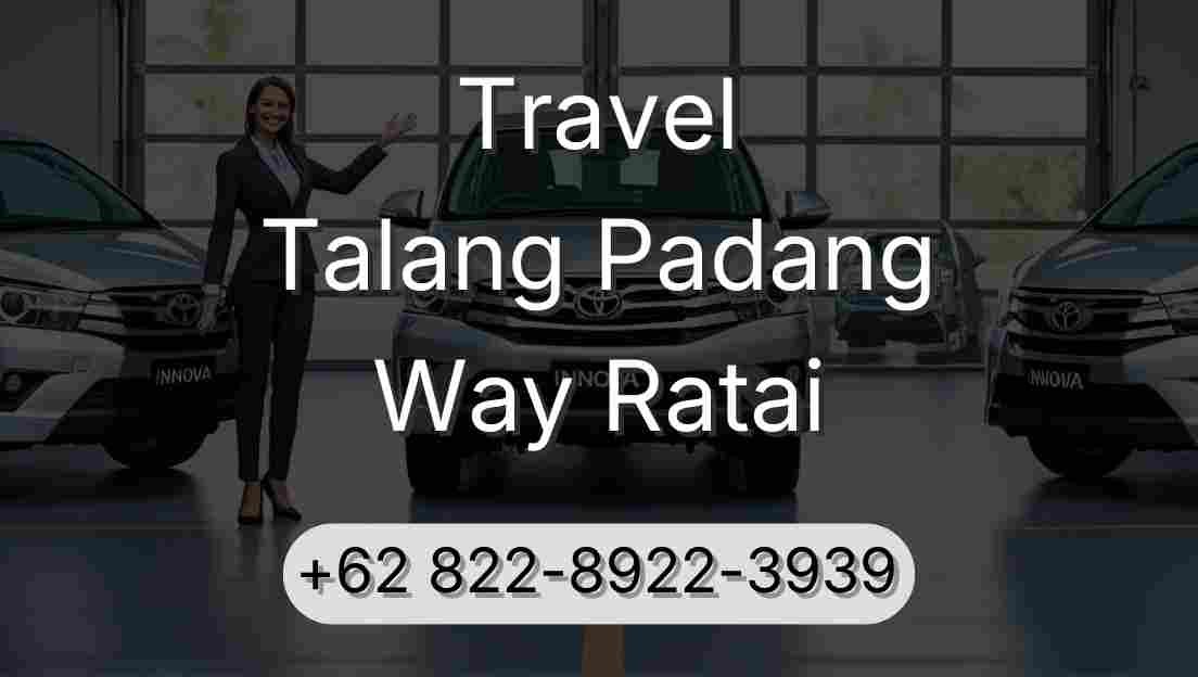 Travel Talang Padang Way Ratai