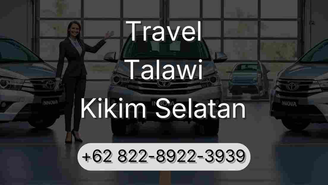 Travel Talawi Kikim Selatan