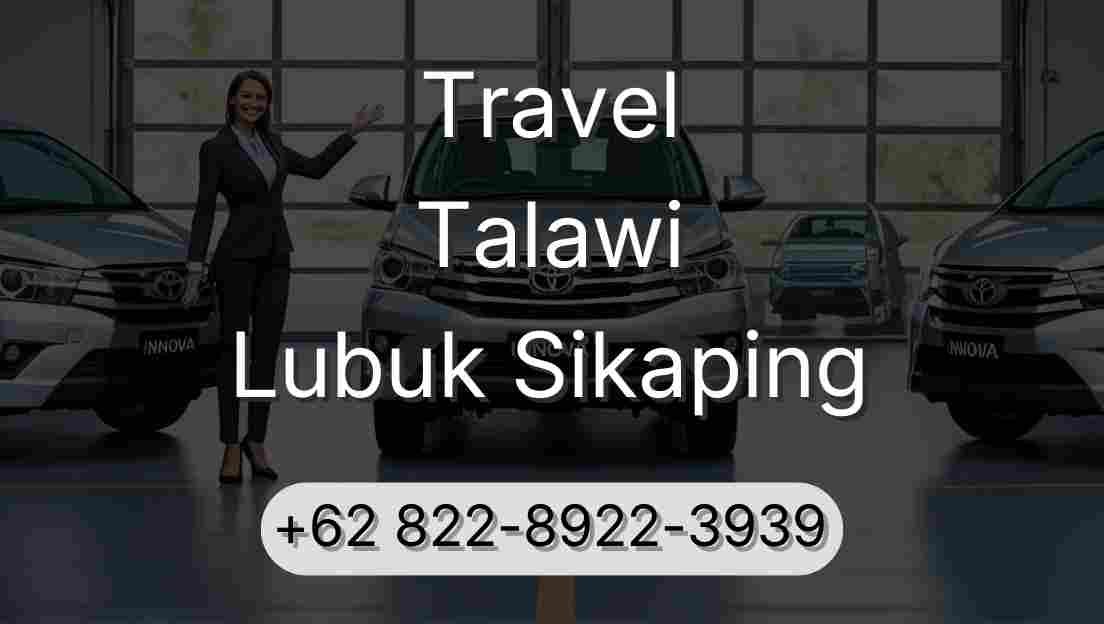 Travel Talawi Lubuk Sikaping