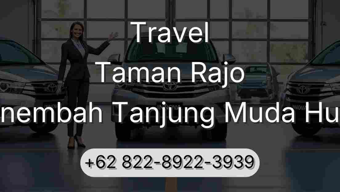 Travel Taman Rajo Sinembah Tanjung Muda Hulu