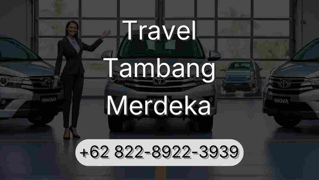 Travel Tambang Merdeka