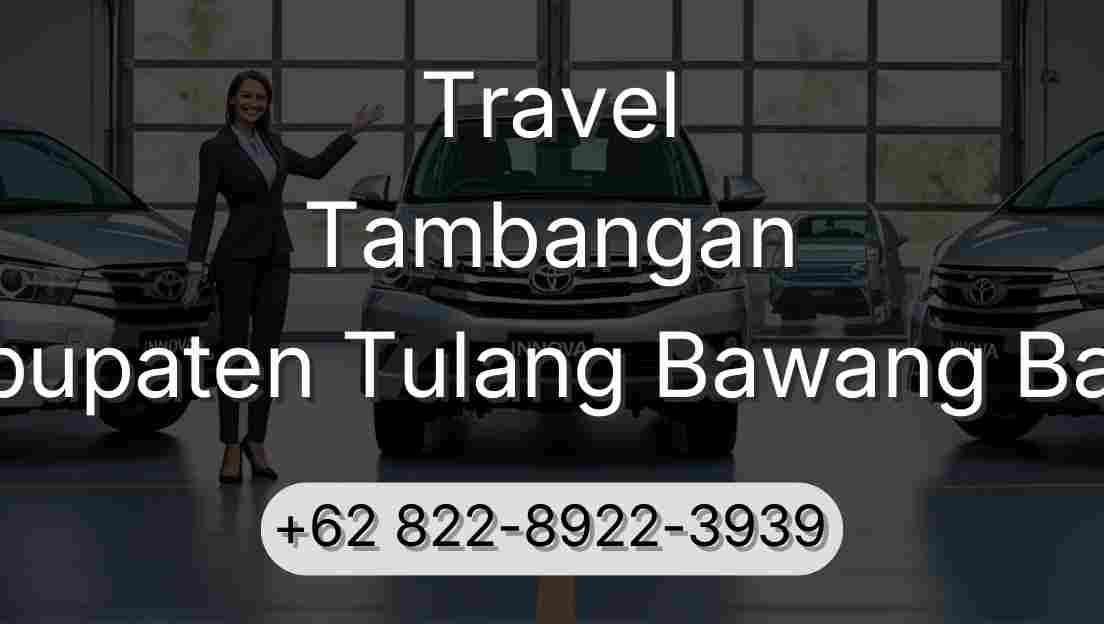 Travel Tambangan Kabupaten Tulang Bawang Barat