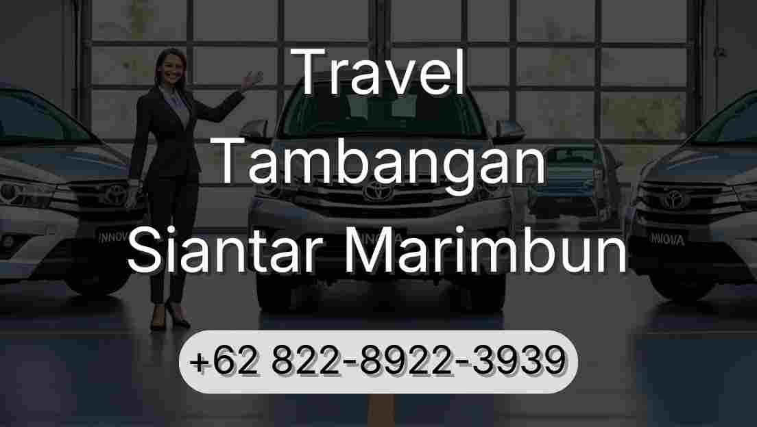 Travel Tambangan Siantar Marimbun