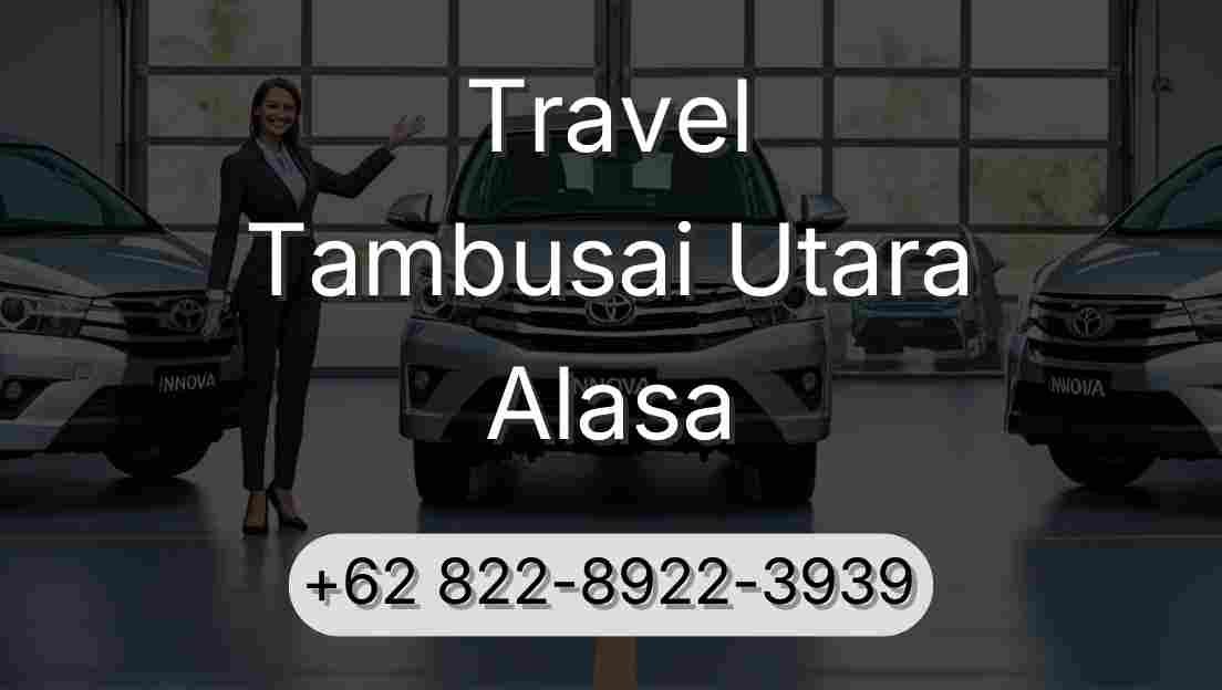 Travel Tambusai Utara Alasa