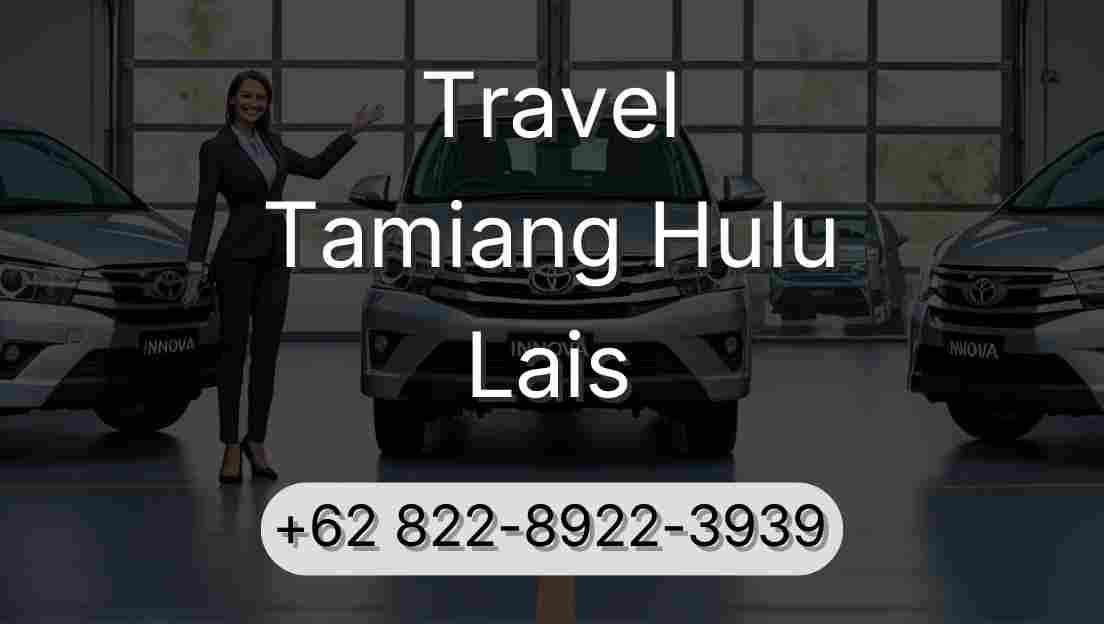 Travel Tamiang Hulu Lais