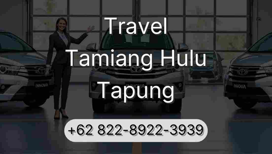 Travel Tamiang Hulu Tapung