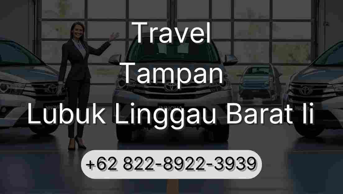 Travel Tampan Lubuk Linggau Barat Ii