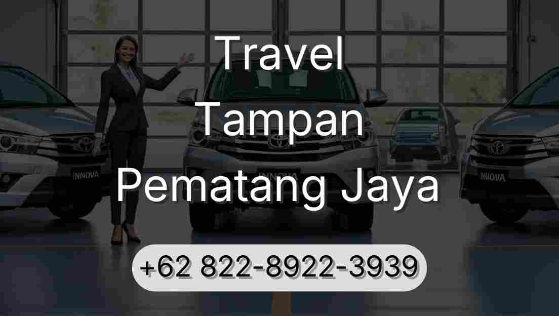 Travel Tampan Pematang Jaya