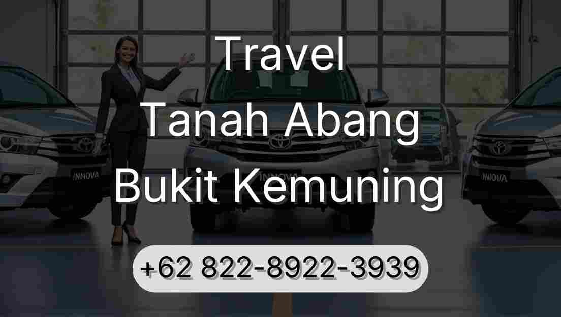Travel Tanah Abang Bukit Kemuning