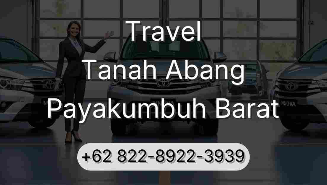 Travel Tanah Abang Payakumbuh Barat