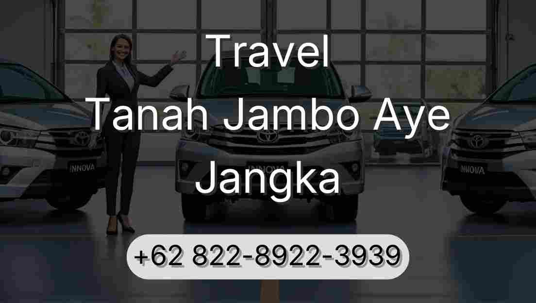 Travel Tanah Jambo Aye Jangka