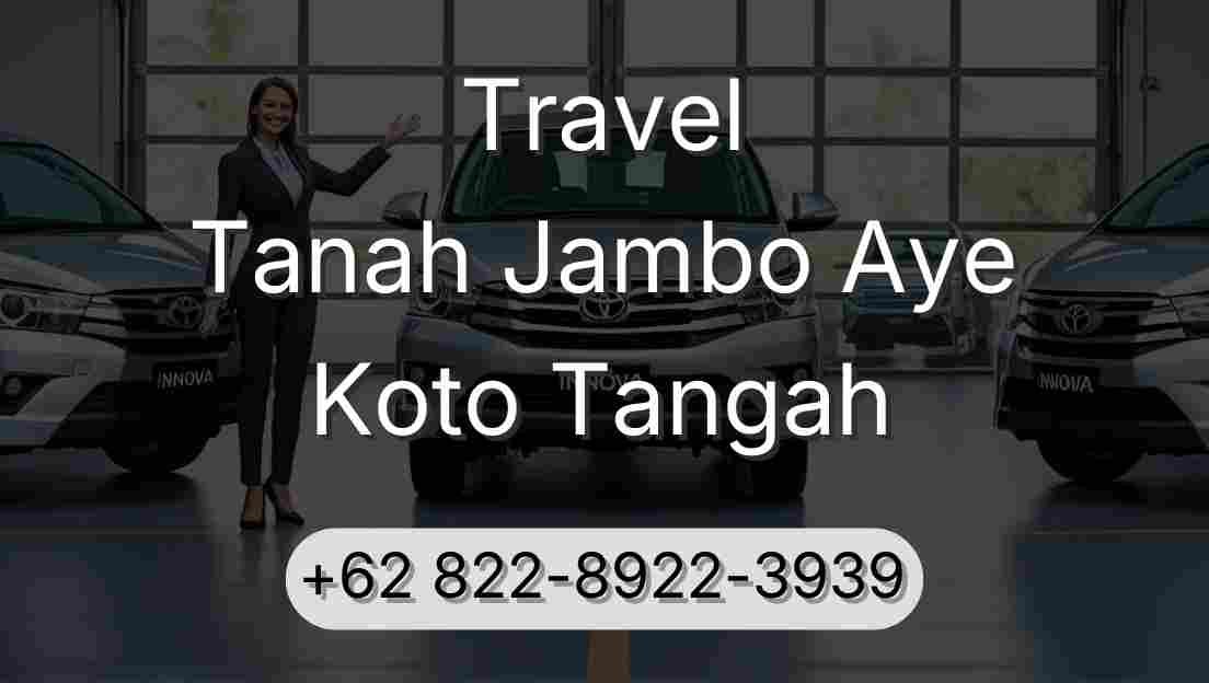 Travel Tanah Jambo Aye Koto Tangah