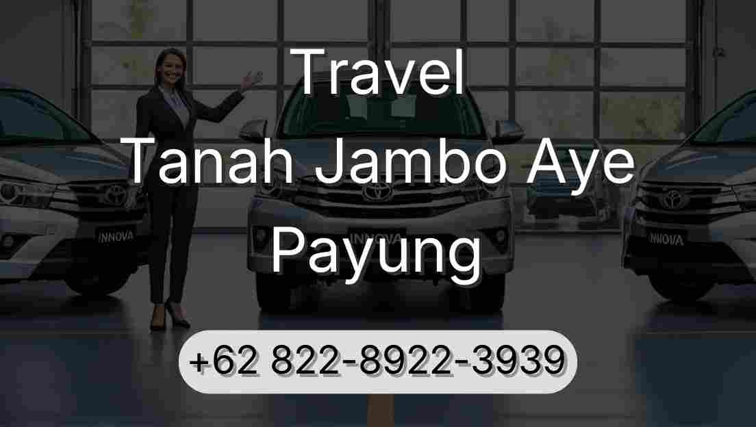 Travel Tanah Jambo Aye Payung