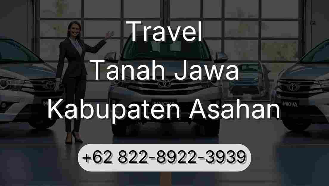 Travel Tanah Jawa Kabupaten Asahan