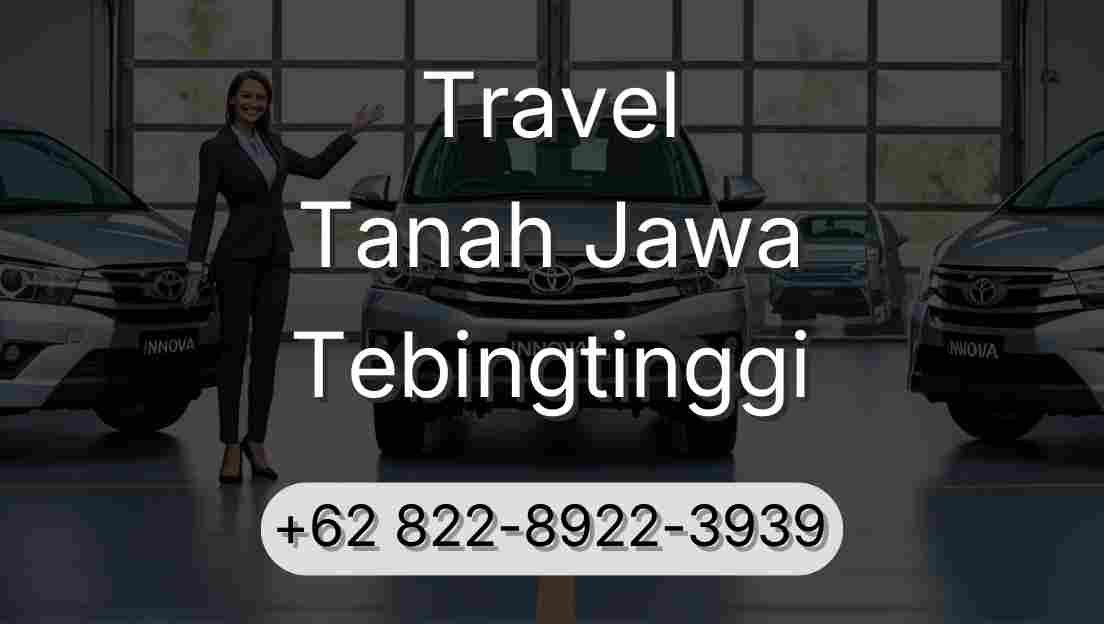 Travel Tanah Jawa Tebingtinggi