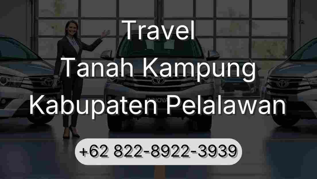 Travel Tanah Kampung Kabupaten Pelalawan
