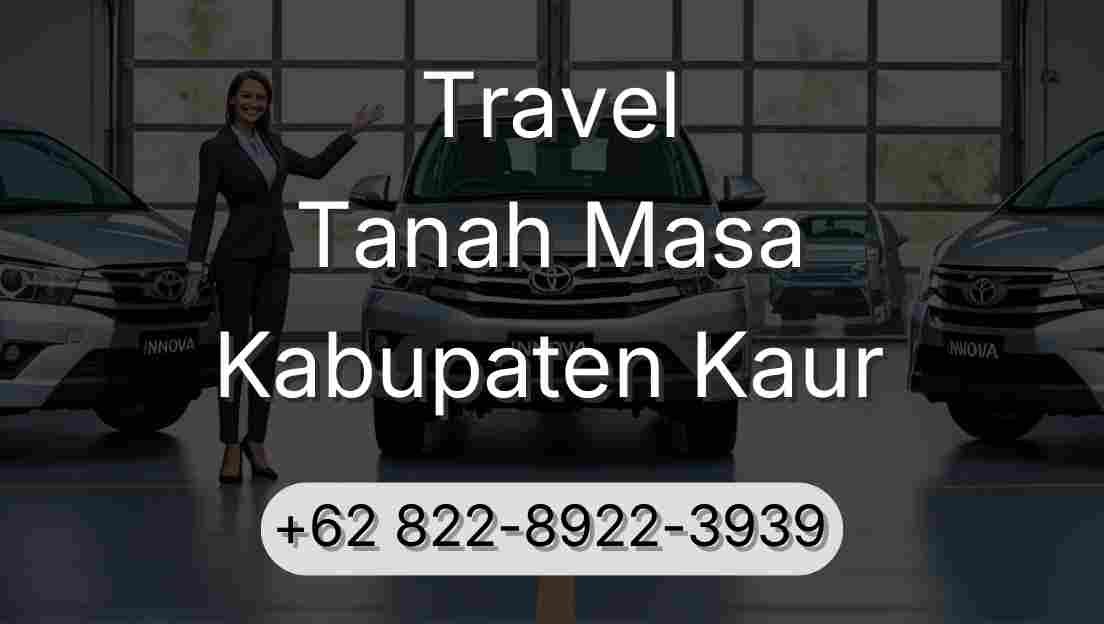 Travel Tanah Masa Kabupaten Kaur