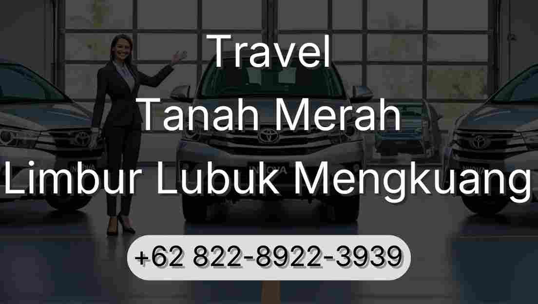 Travel Tanah Merah Limbur Lubuk Mengkuang