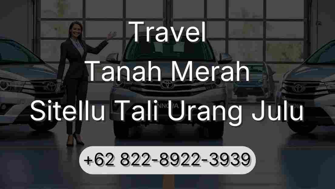 Travel Tanah Merah Sitellu Tali Urang Julu