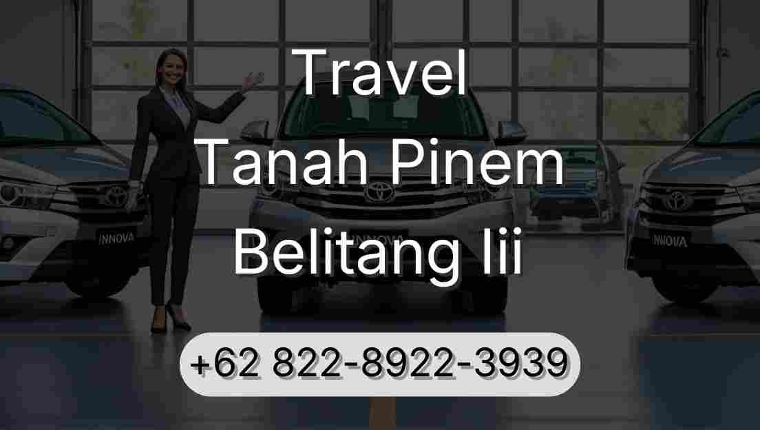 Travel Tanah Pinem Belitang Iii