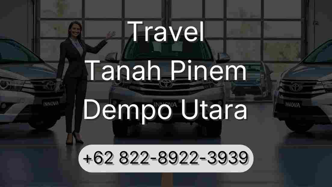 Travel Tanah Pinem Dempo Utara