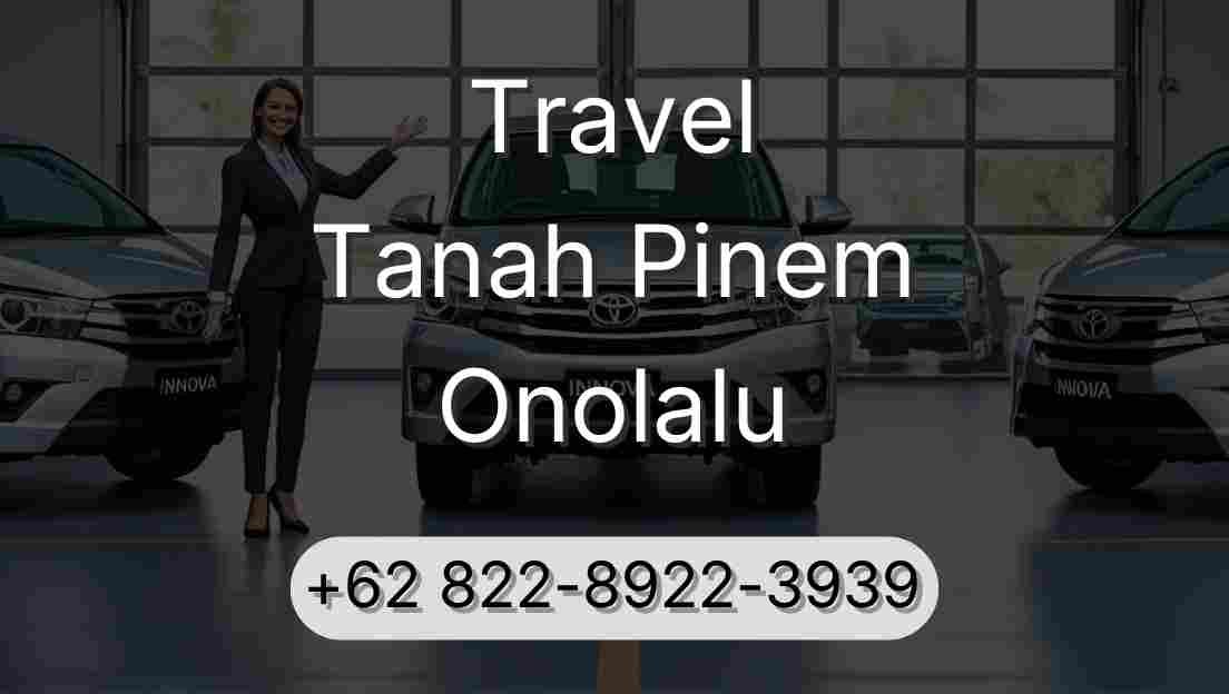 Travel Tanah Pinem Onolalu