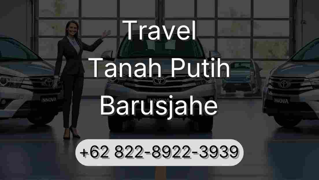 Travel Tanah Putih Barusjahe