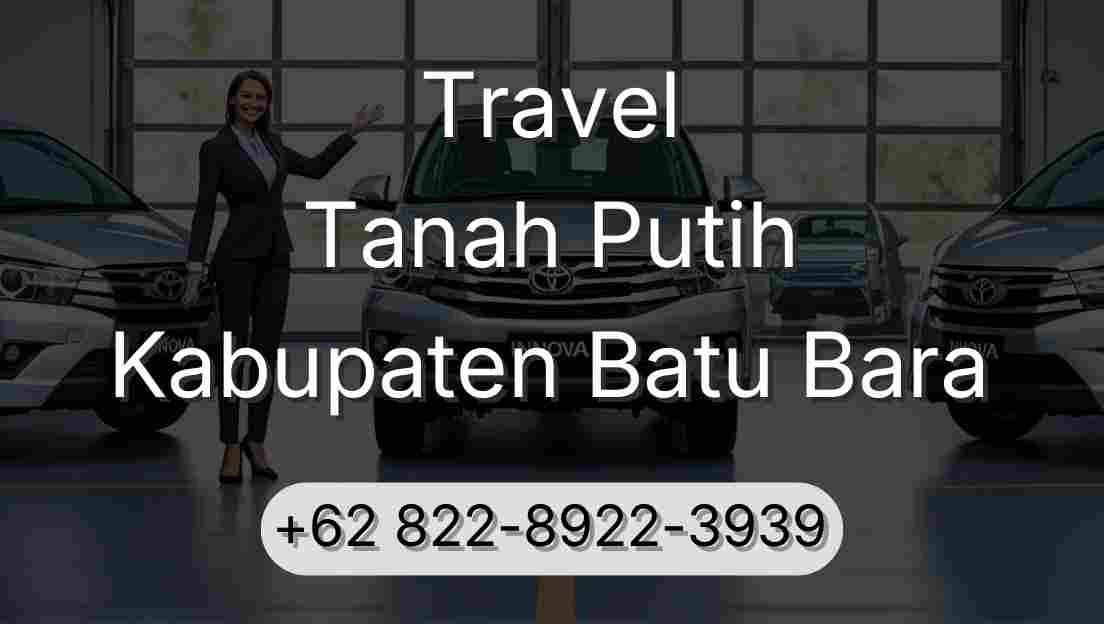 Travel Tanah Putih Kabupaten Batu Bara
