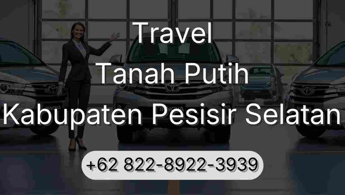 Travel Tanah Putih Kabupaten Pesisir Selatan