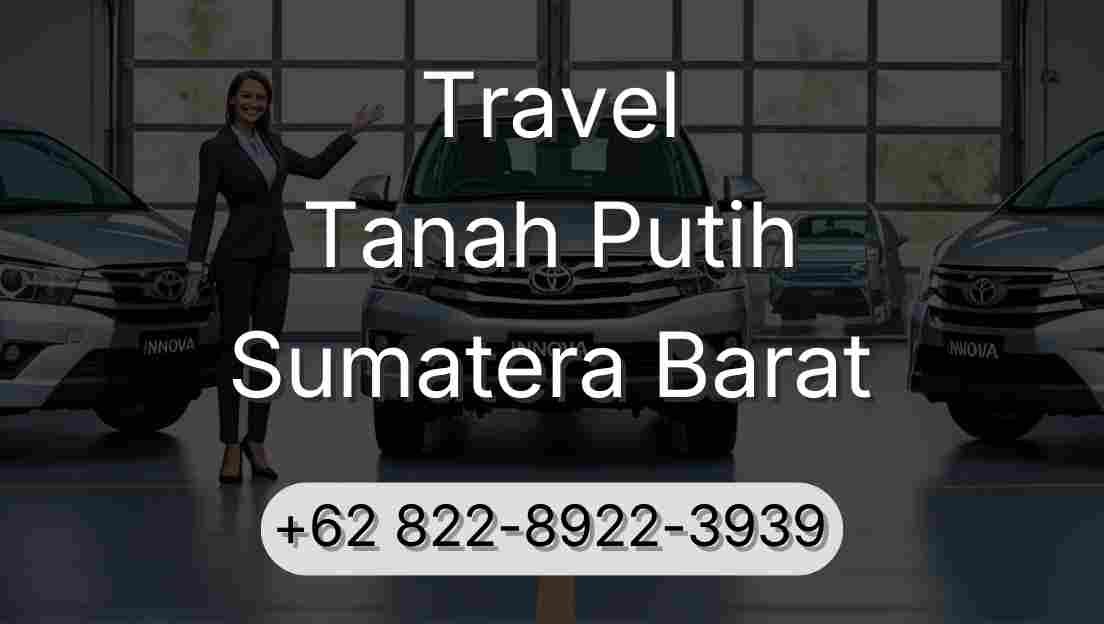 Travel Tanah Putih Sumatera Barat