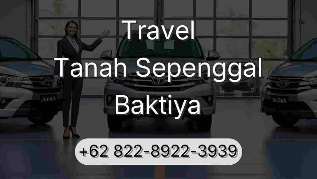 Travel Tanah Sepenggal Baktiya