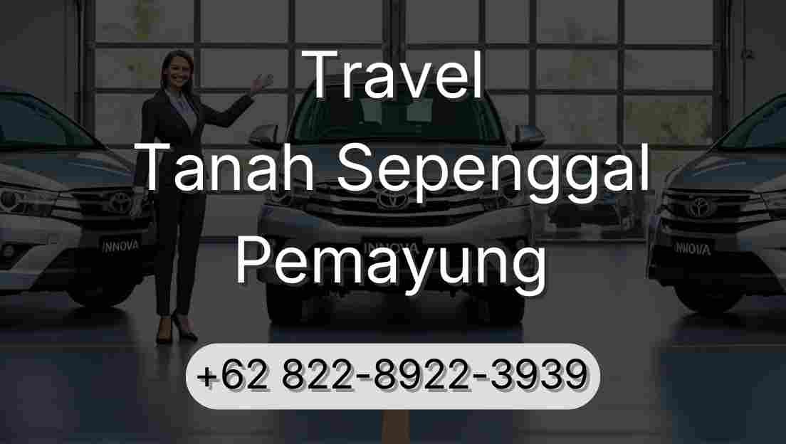 Travel Tanah Sepenggal Pemayung