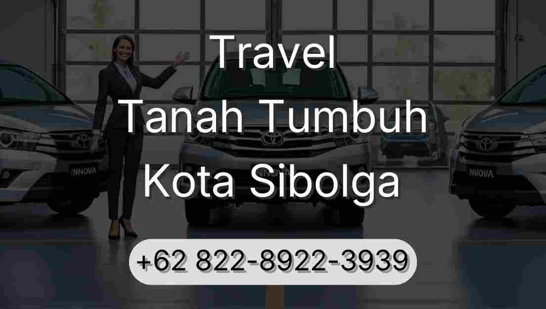 Travel Tanah Tumbuh Kota Sibolga