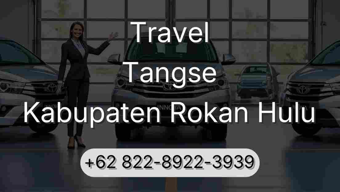 Travel Tangse Kabupaten Rokan Hulu