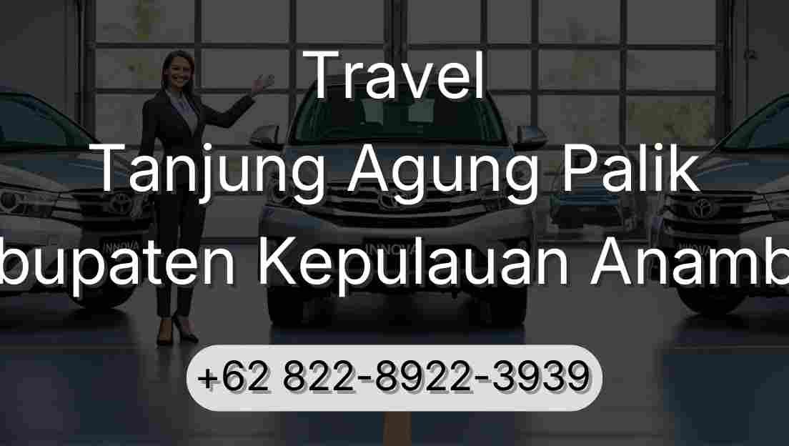 Travel Tanjung Agung Palik Kabupaten Kepulauan Anambas