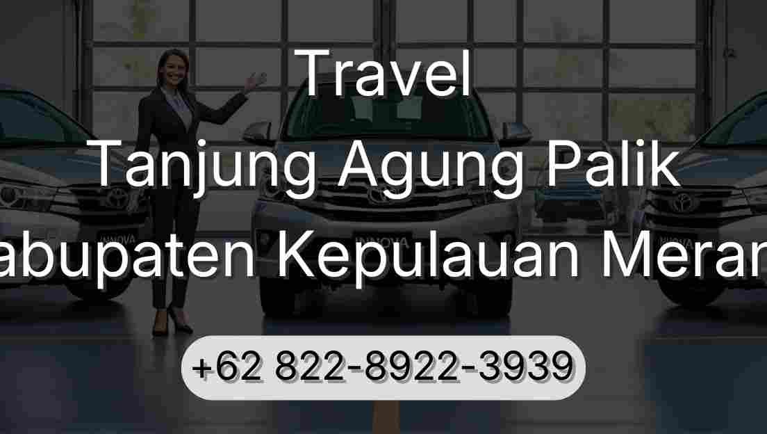 Travel Tanjung Agung Palik Kabupaten Kepulauan Meranti